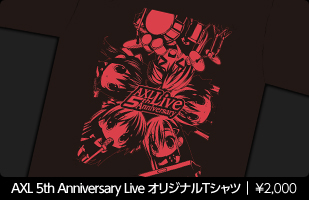 AXL 5th Anniversary Live オリジナルTシャツ